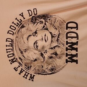 What Would Dolly Do t shirt